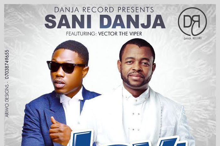 Sani Danja - Joy ft Vector