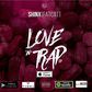 Love 'n' Trap EP bY Shinx (Fat cat)