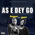Payper - As e dey go ft Ycee