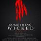 Something Wicked movie poster