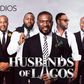 "Husbands of Lagos"