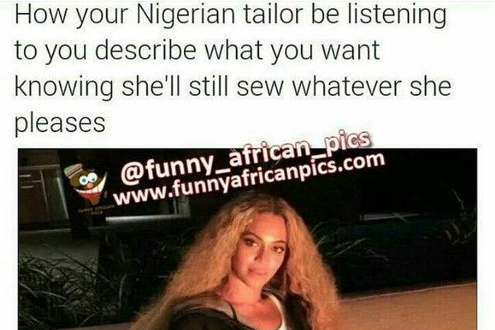 10 funny reasons why everyone hates Nigerian tailors