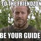 Ser Jorah Mormont of Game of Thrones, an iconic friend zone figure