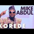 Mike Abdul - Korede