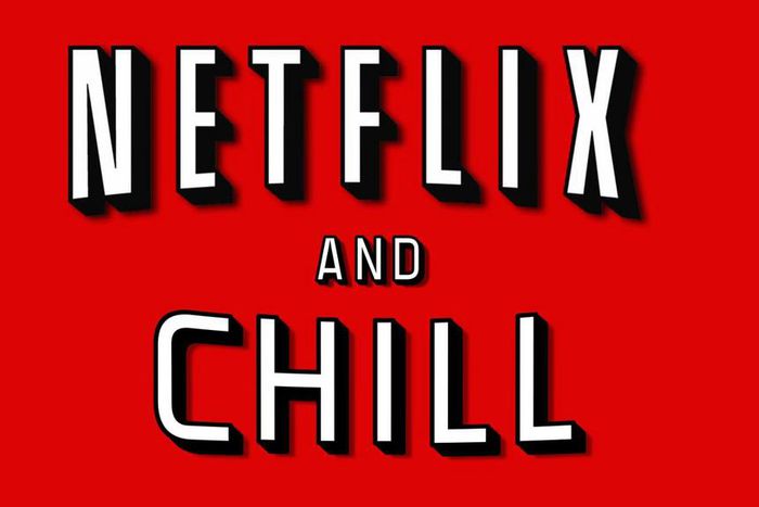 Netflix and Chill