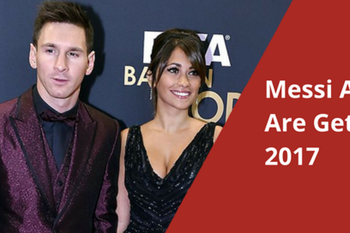 Messi And Girlfriend Are Getting Married In 2017