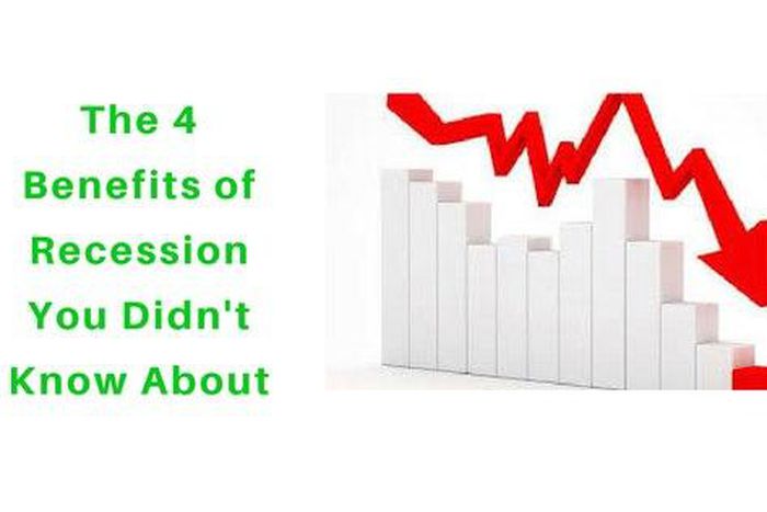 4 benefits of recession you didn't know