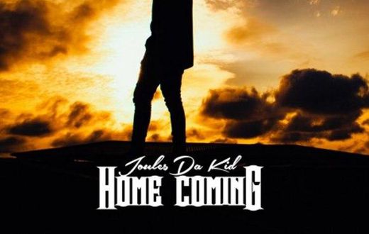 Joules Da Kid - Homecoming EP