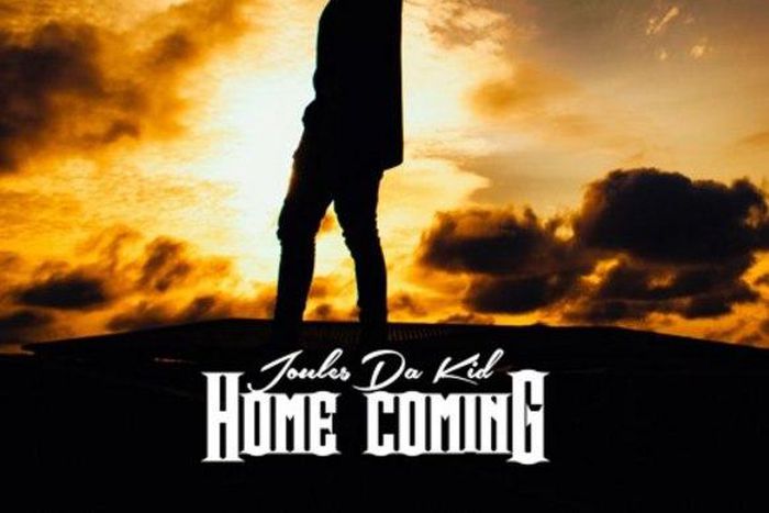Joules Da Kid - Homecoming EP