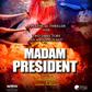 Teaser poster for "Madam President"