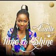 Evelle 'Time to shine'
