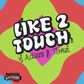 VJ Adams - Like 2 touch ft Tiwezi