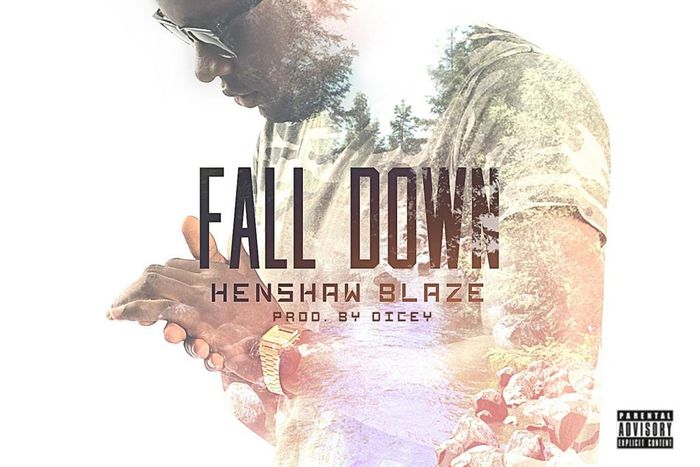Henshaw Blaze - Never fall down