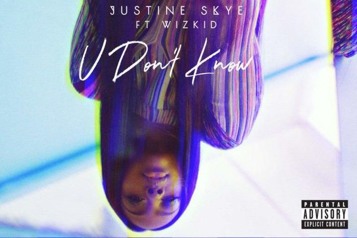Justin Skye - U don't know ft Wizkid
