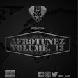DJ Bjay - Afrotunez Vol. 13 Mix
