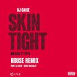 DJ Caise Skin tight House remix