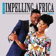 Vector and Beverly Naya cover Impelling Africa