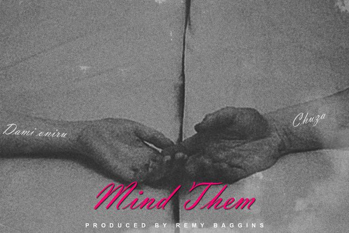 Dami 'Mind them' ft Chuza