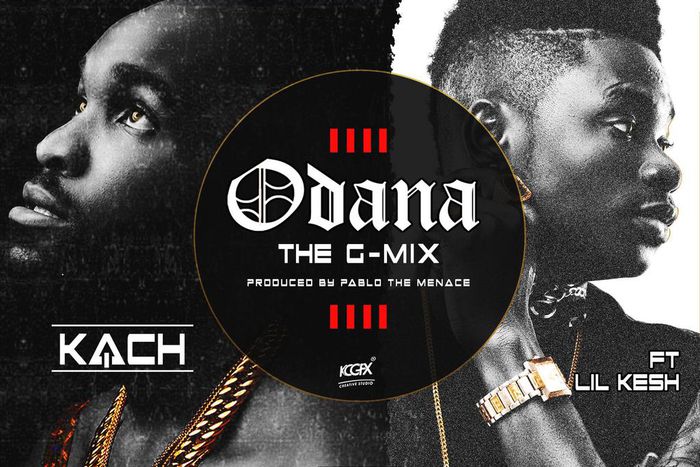 Kach - 'Odana' GMix ft Lil Kesh