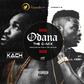 Kach - 'Odana' GMix ft Lil Kesh