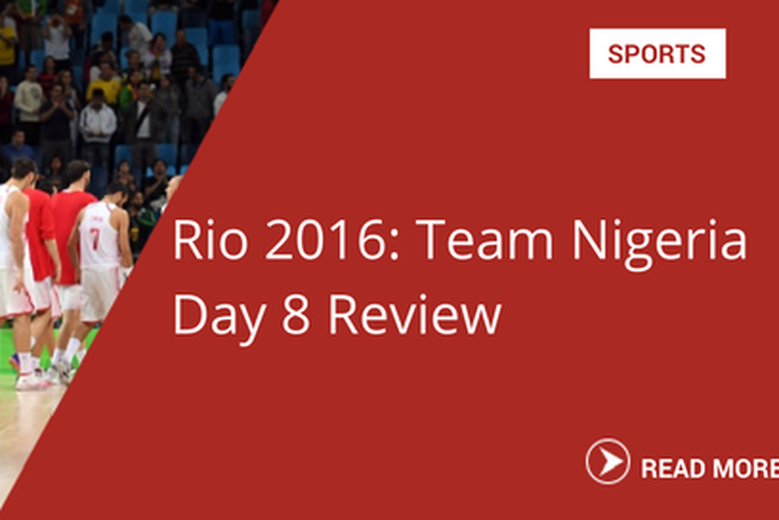 Team Nigeria day 8 review (Saturday, August 13)