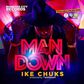 Ike-Chuks-Man-Down