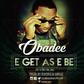 Obadee E get as e be
