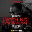 Scientific - 'Nothing without you' ft Jayso Art cover