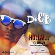 Del B - 'Holla' ft Mo Eazy artwork