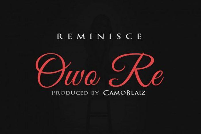Reminisce- 'Owo re' artwork