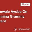 'I pray to win a Grammy Award for Fuji music one day', singer says