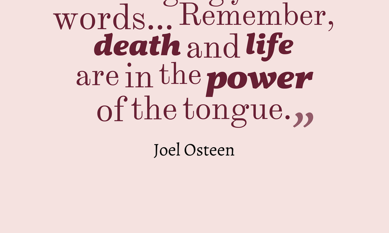Your words can create or destroy