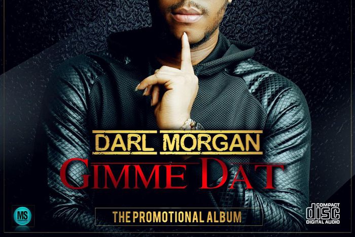 Darl Morgan - Gimme dat