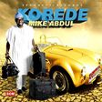 Mike Abdul - 'Korede'