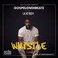 Gospelondbeatz - 'Whistle' art cover