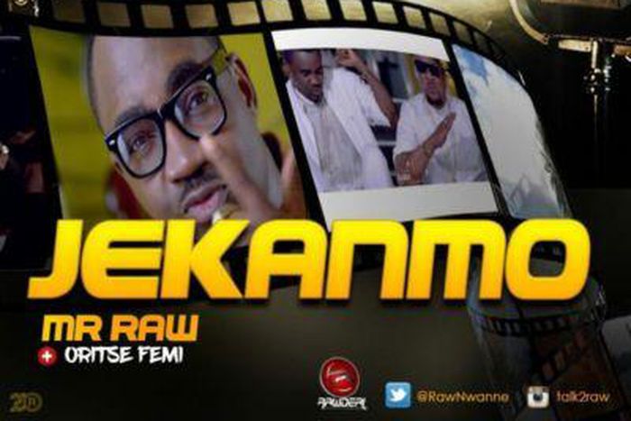 Mr Raw- 'Jekan mo' ft Oritsefemi artwork