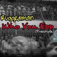 Olamide, Ruggedman - 'Who you epp' freestyle