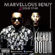 Marvelous Benjy - 'Locked down' ft Solidstar Artwork