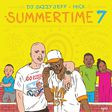 DJ Jazzy Jeff and Mick present the 2016 edition of 'Summertime'