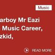Starboy Mr Eazi talks about signing with Wizkid, musical career