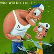 Who will die first