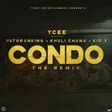 Ycee - Condo remix ft Khuli Chan, Kid X, Patoranking