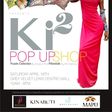 Kinabuti and Kiki Kamanu Pop Up Shop Launch