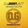 DJ Jimmy Jatt - 'Obalende' ft Vector, Obadice Art