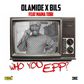 Bils, Olamide, Mama Tobi - 'Who you epp'