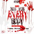 A-Q – 'Not For Everybody' ft. Phenom, Bris B , Timix X BBJN artwork