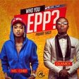 Ms Chief, Olamide - Who you epp freestyle