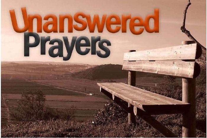 Unanswered prayers