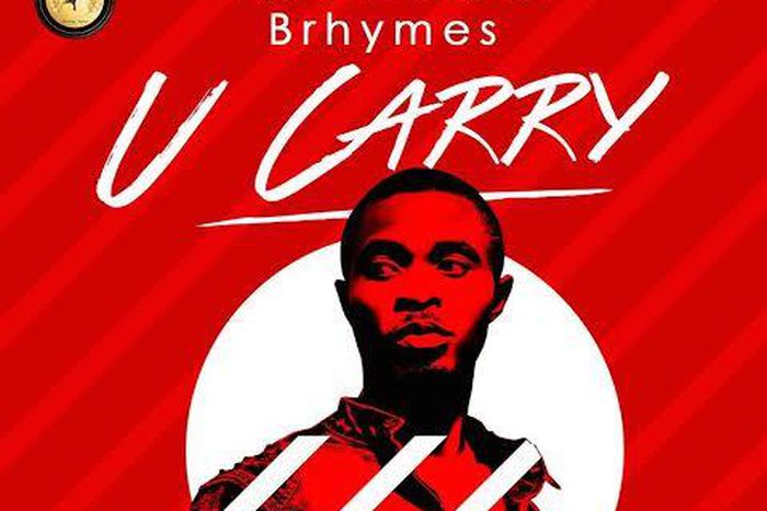 BRHYMES - U CARRY