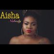Aisha - ‘Nobody’